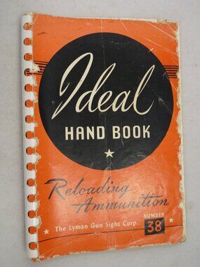 Ideal Hand Book 38 Reloading Ammunition 1951 Lyman